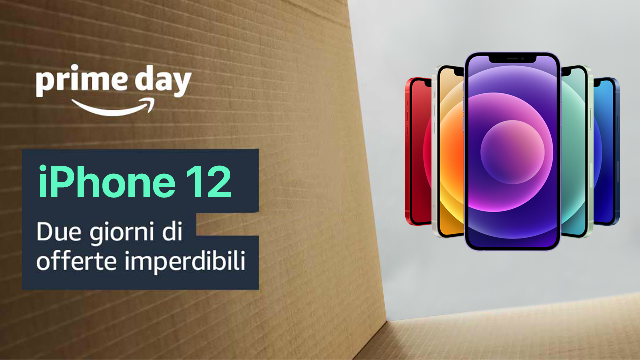 Tutti gli iPhone 12 e 12 Mini in sconto per l’Amazon Prime Day 2021