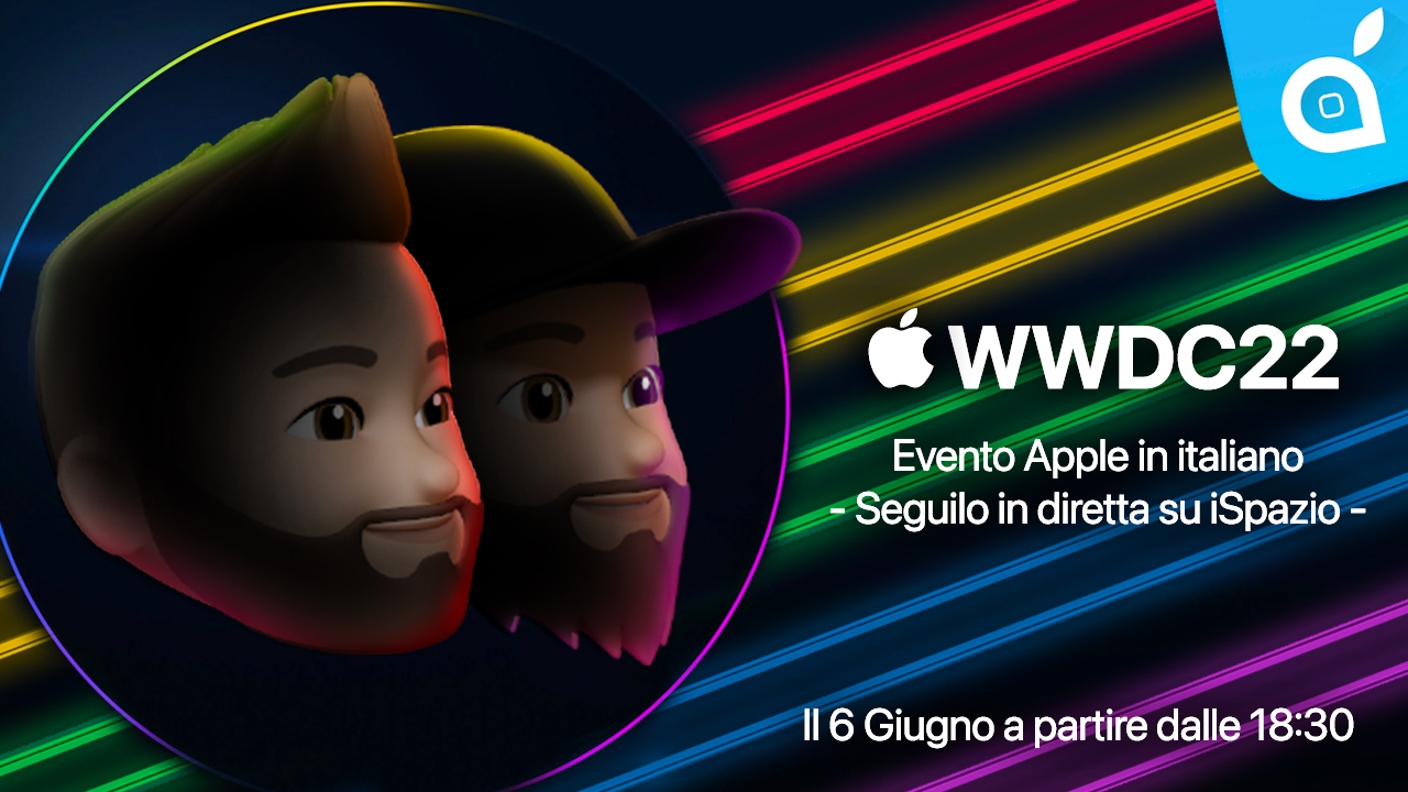 WWDC 2022: Segui l’evento Apple ed assisti alla presentazione di iOS 16 in diretta con noi di iSpazio