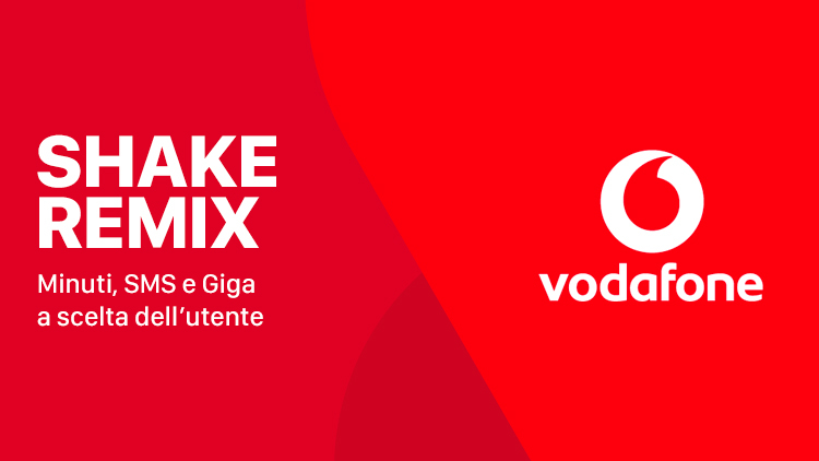 Vodafone presenta Shake Remix: all’utente la scelta di minuti, SMS e GB per navigare in Internet [AGGIORNATO: prezzi]