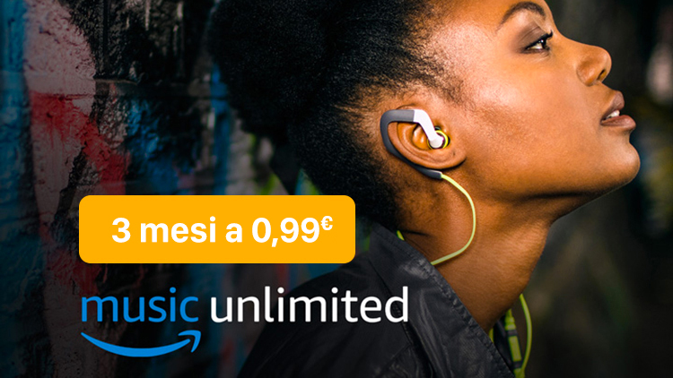 Amazon Music Unlimited in offerta 3 mesi di abbonamento a soli 0,99€