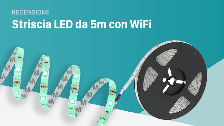 Recensione Striscia LED da 5 metri con WiFi, in grado di creare una bellissima atmosfera in ogni stanza