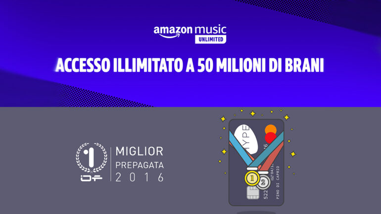 Quarantena forzata: Voglia di Musica GRATIS? Necessità di pagamenti online con una carta prepagata? Prova Amazon Music ed HYPE