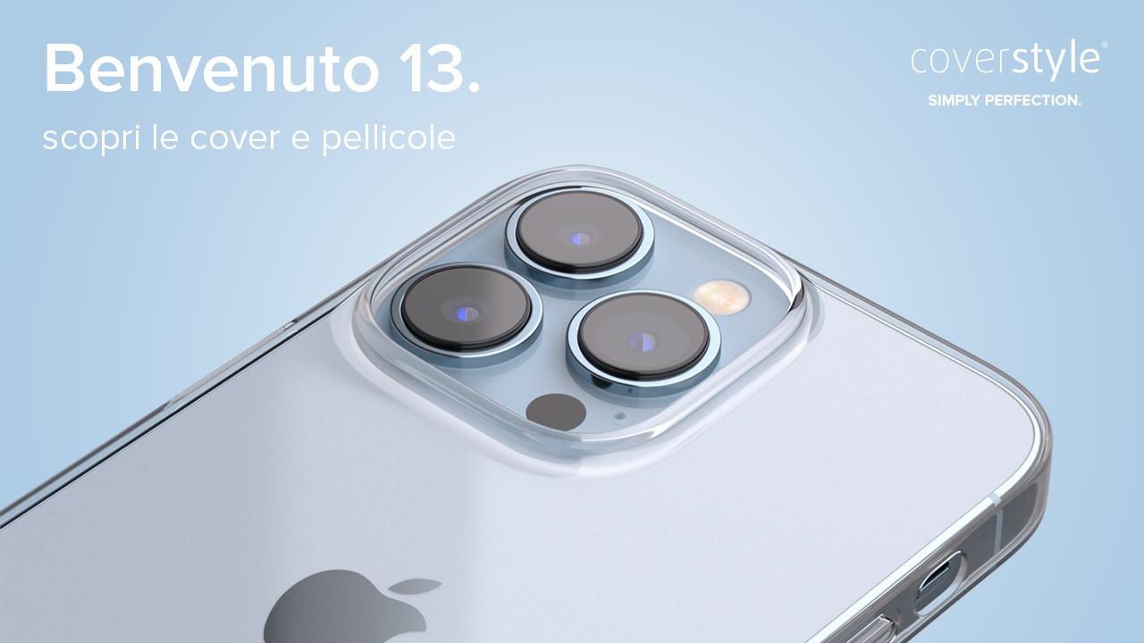 COVERSTYLE presenta le nuove Cover e Pellicole per iPhone 13 Pro / Max – Codice Sconto!