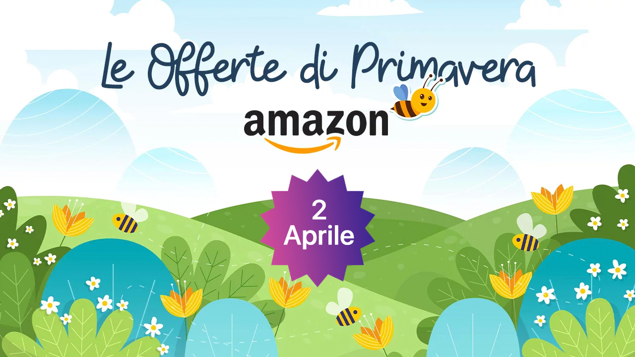 Offerte di Primavera 2022: ecco i migliori sconti in continuo aggiornamento su Amazon