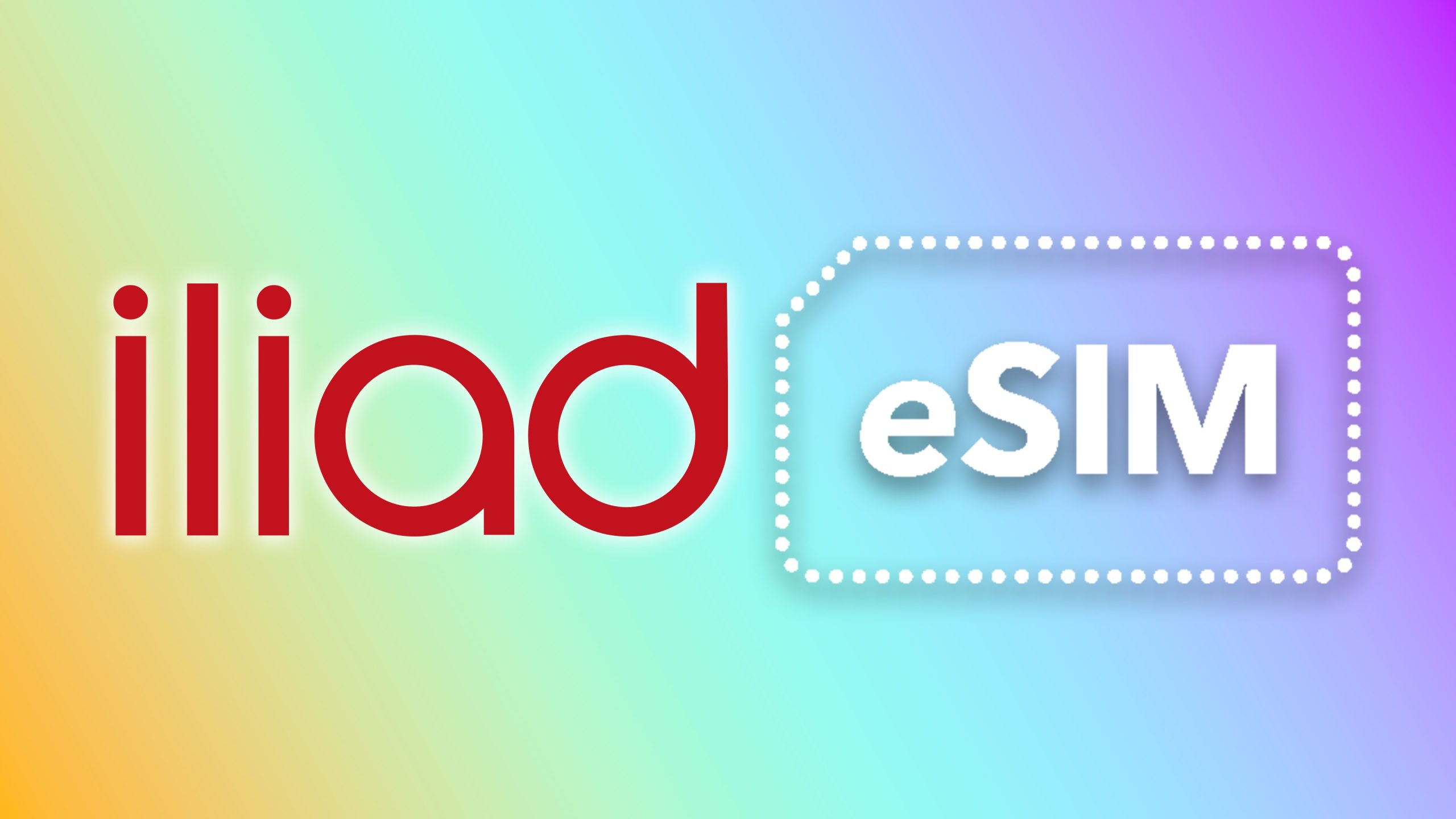 Ora potete usare le eSIM Iliad anche con questi smartphone